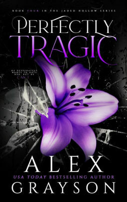 Perfectly Tragic by Alex Grayson