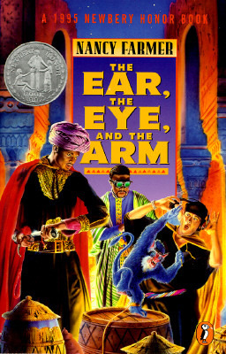 The Ear, the Eye and the Arm by Nancy Farmer