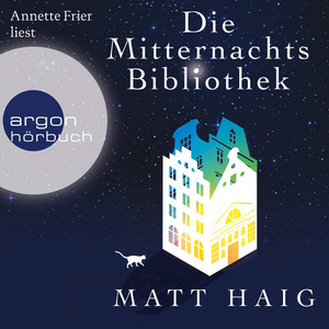 Die Mitternachtsbibliothek by Matt Haig