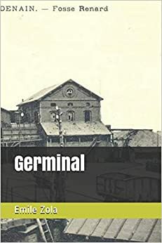 Germinal - annoté by Émile Zola