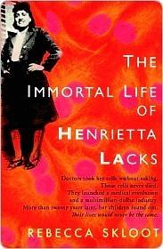 The Immortal Life of Henrietta Lacks: The Young Reader's Edition by Gregory Mone, Rebecca Skloot