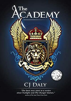 The Academy by C.J. Daly