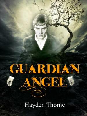 Guardian Angel by Hayden Thorne