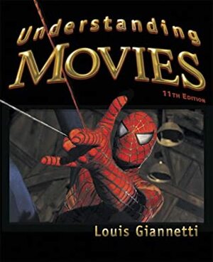 Understanding Movies by Louis D. Giannetti