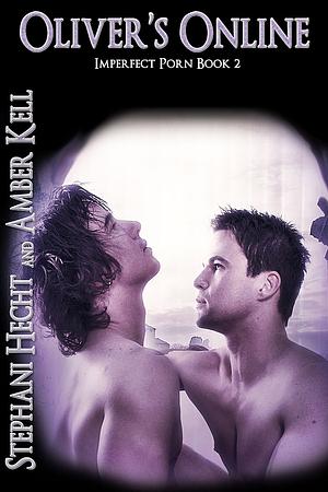 Oliver's Online by Stephani Hecht, Amber Kell