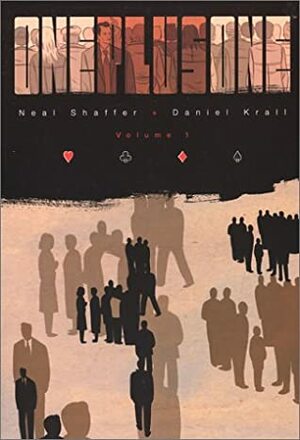 One Plus One Volume 1 by Neal Shaffer, Daniel Krall