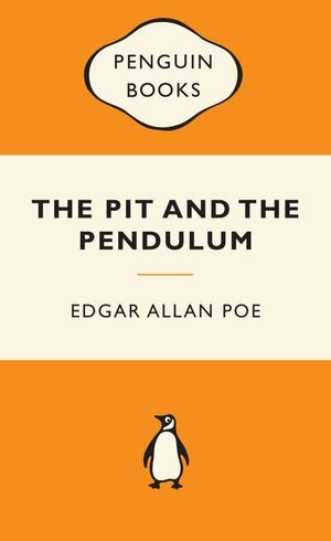 The Pit and the Pendulum by Edgar Allan Poe