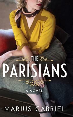 The Parisians by Marius Gabriel