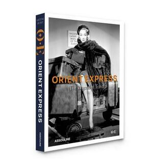 Orient Express: Legend of Travel by 