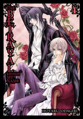 The Betrayal Knows My Name, Vol. 4 by Hotaru Odagiri