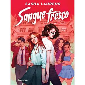 Sangue fresco by Sasha Laurens