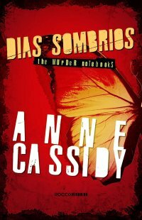 Black Days: A Murder Notebooks Short Story by Anne Cassidy