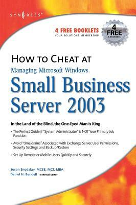 How to Cheat at Managing Windows Small Business Server 2003 by Susan Snedaker