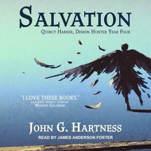 Salvation: Quincy Harker, Demon Hunter Year Four by John G. Hartness