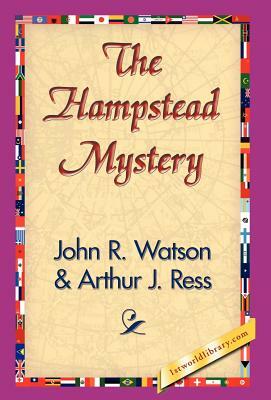 The Hampstead Mystery by John Reay Watson