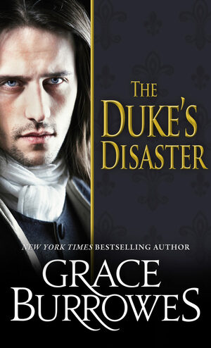 The Duke's Disaster by Grace Burrowes