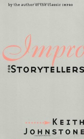 Impro for Storytellers (Theatre Arts) by Keith Johnstone