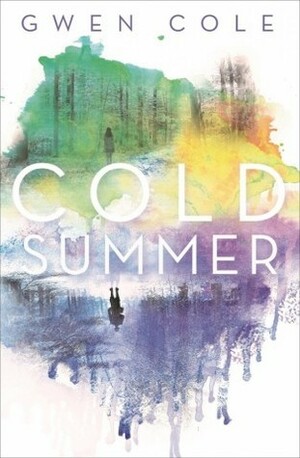 Cold Summer by Gwen Cole