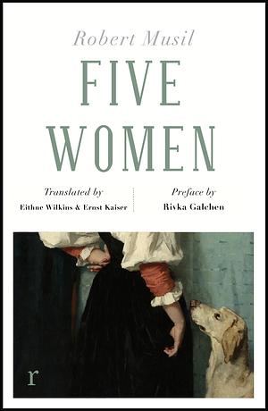 Five Women (riverrun editions) by Robert Musil