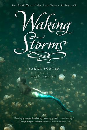 Waking Storms by Sarah Porter