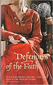 Defenders of the Faith by Jean Plaidy