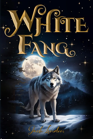 White Fang by Jack London