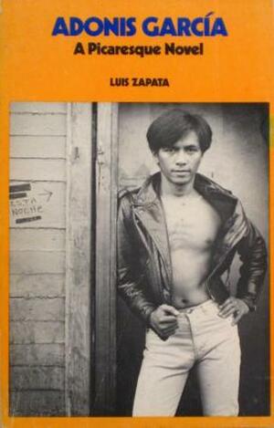 Adonis Garcia: A Picaresque Novel by Luis Zapata