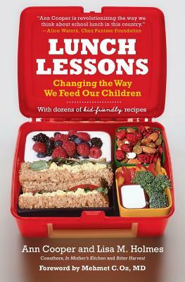 Lunch Lessons by Lisa Holmes, Ann Cooper