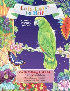 Lalo Loves to Help by Cecilia Velastegui