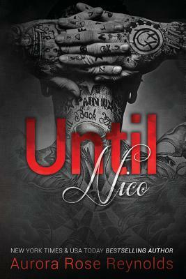 Until Nico by Aurora Rose Reynolds