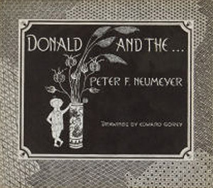 Donald and the… by Peter F. Neumeyer, Edward Gorey