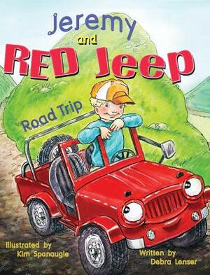 Jeremy and Red Jeep: Road Trip by Debra Lenser