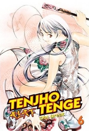 Tenjho Tenge, Volume 6 by Oh! Great, 大暮維人