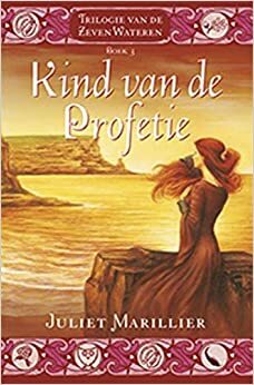 Kind van de profetie by Juliet Marillier