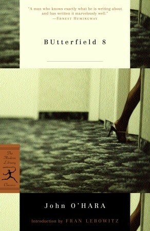 BUtterfield 8 by Fran Lebowitz, John O'Hara