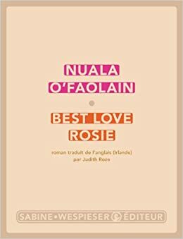 Best Love Rosie by Nuala O'Faolain