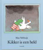 Kikker is een Held by Max Velthuijs