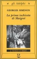 La prima inchiesta di Maigret by Georges Simenon