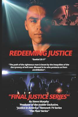Redeeming Justice by Steve Murphy