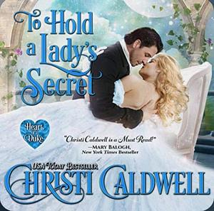 To Hold a Lady's Secret by Christi Caldwell