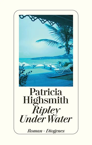 Ripley Under Water by Patricia Highsmith
