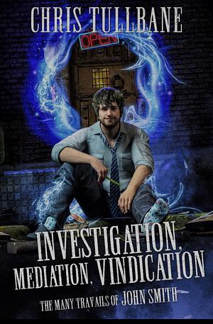 Investigation, Mediation, Vindication by Chris Tullbane