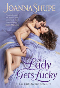 The Lady Gets Lucky by Joanna Shupe