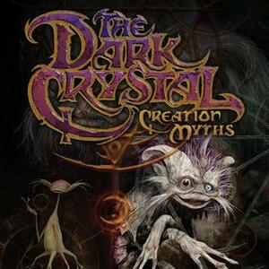 Jim Henson's Dark Crystal by Matt Smith, Brian Holguin, Joshua Dysart