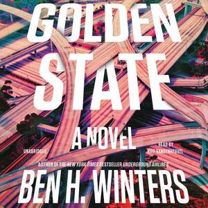 Golden State by Ben H. Winters
