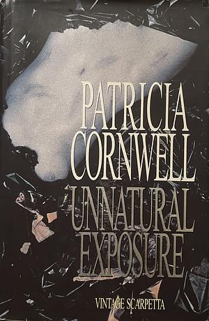 Unnatural Exposure by Patricia Cornwell