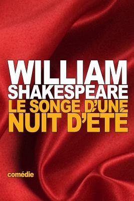 Le Songe d'une nuit d'été by William Shakespeare