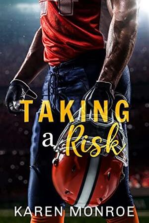 Taking A Risk by Karen Monroe