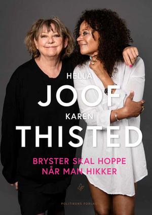 Bryster skal hoppe når man hikker by Hella Joof, Karen Thisted