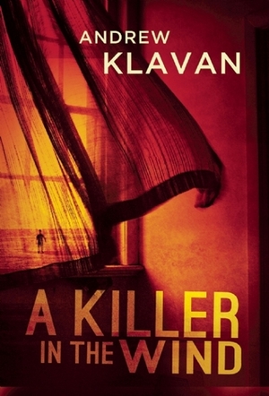 A Killer in the Wind by Andrew Klavan